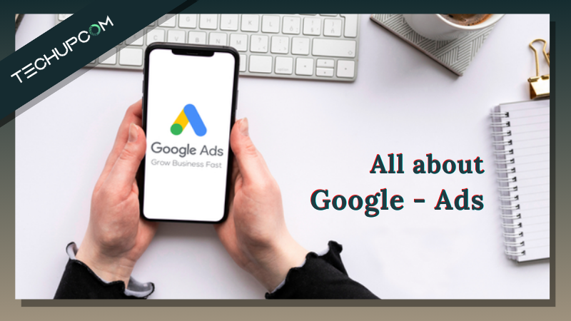 Google Ads và những điều cần biết